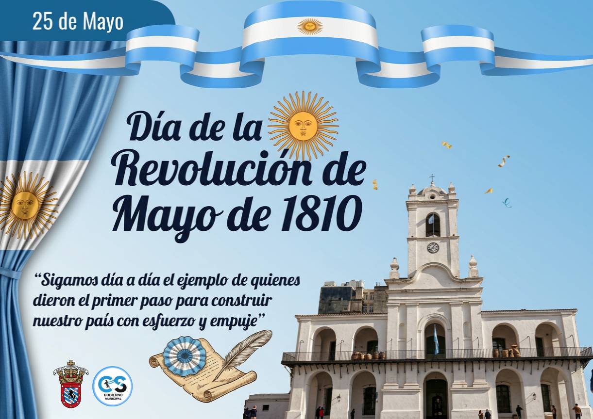 25 de Mayo: Conmemoramos el 216 aniversario de la Revolución de Mayo